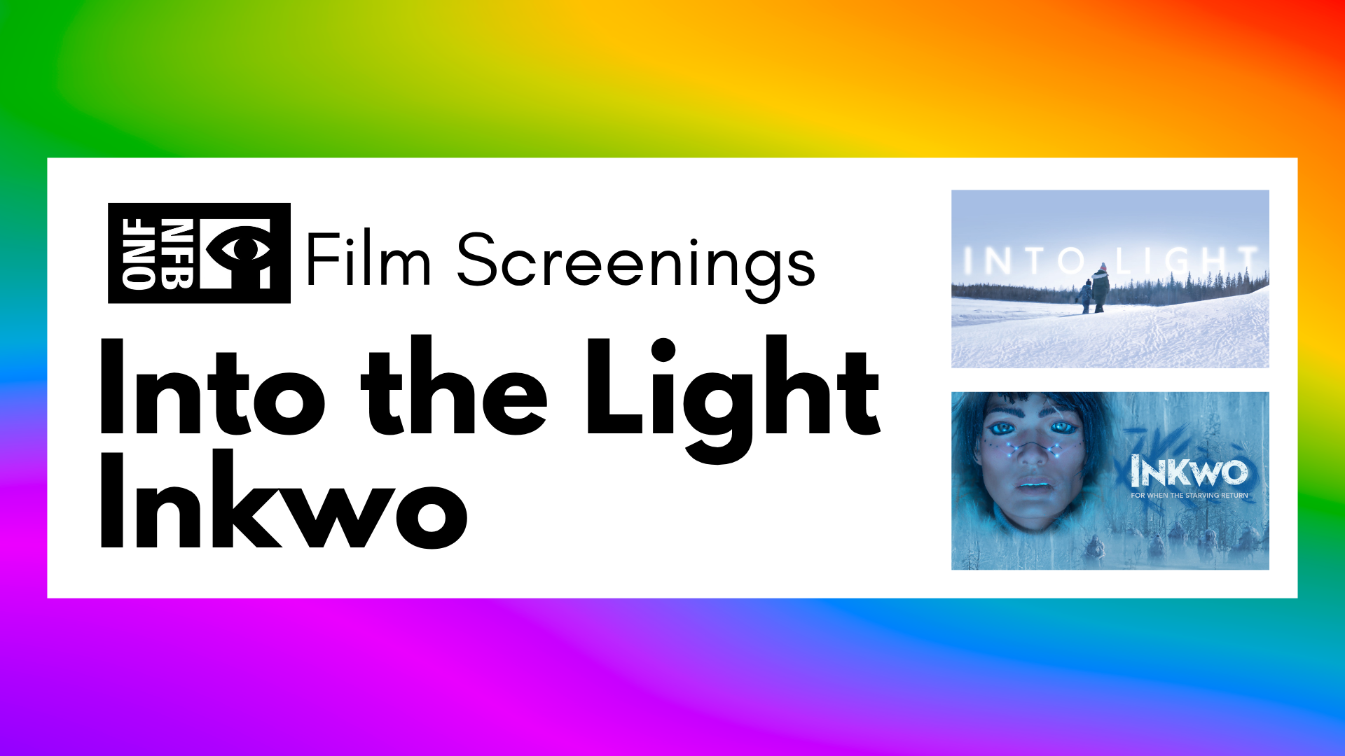 Film Screenings: Into the Light & Inkwo