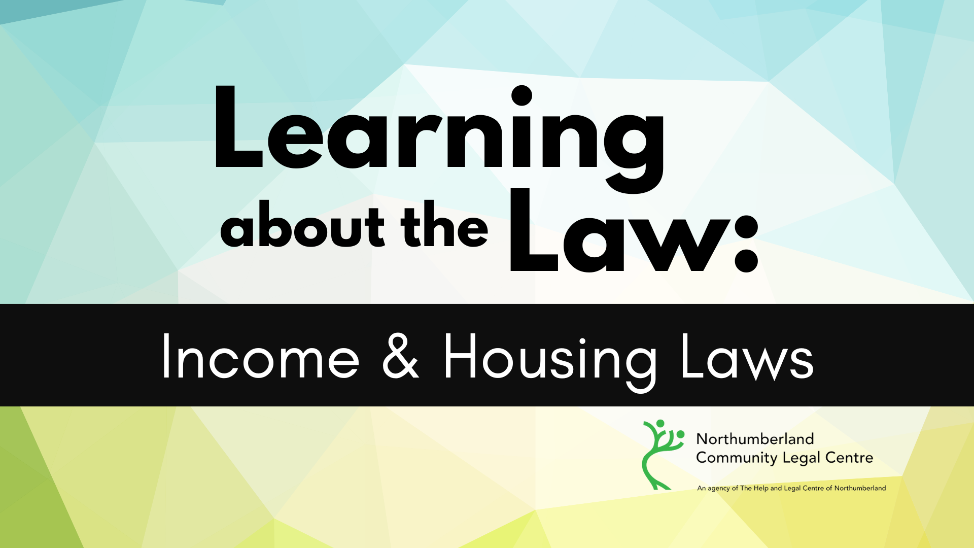 Learning about the law: Income and Housing Laws