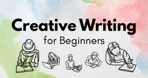Creative Writing for Beginners
