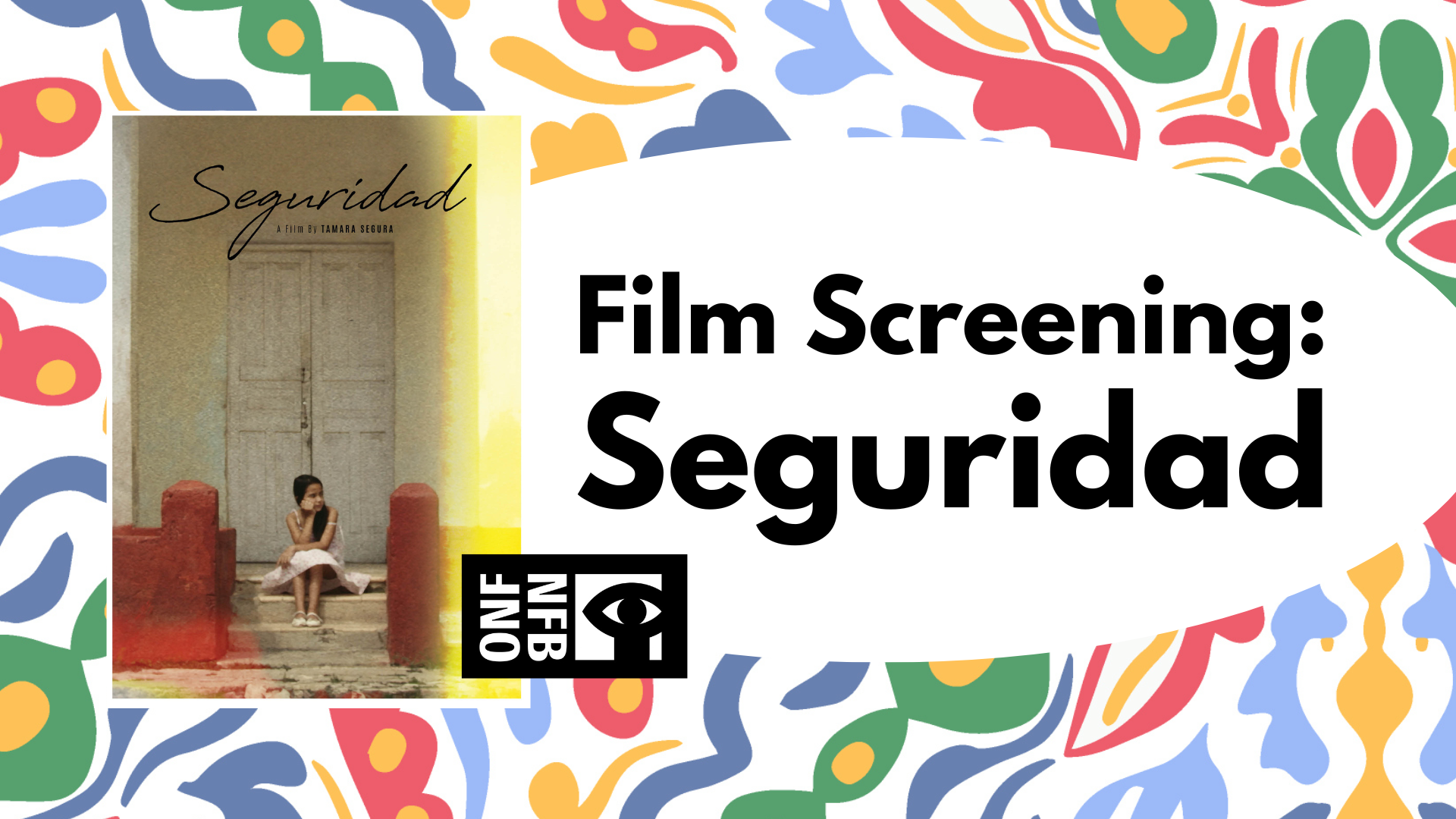 Film Screening: Seguridad from the National Film Board