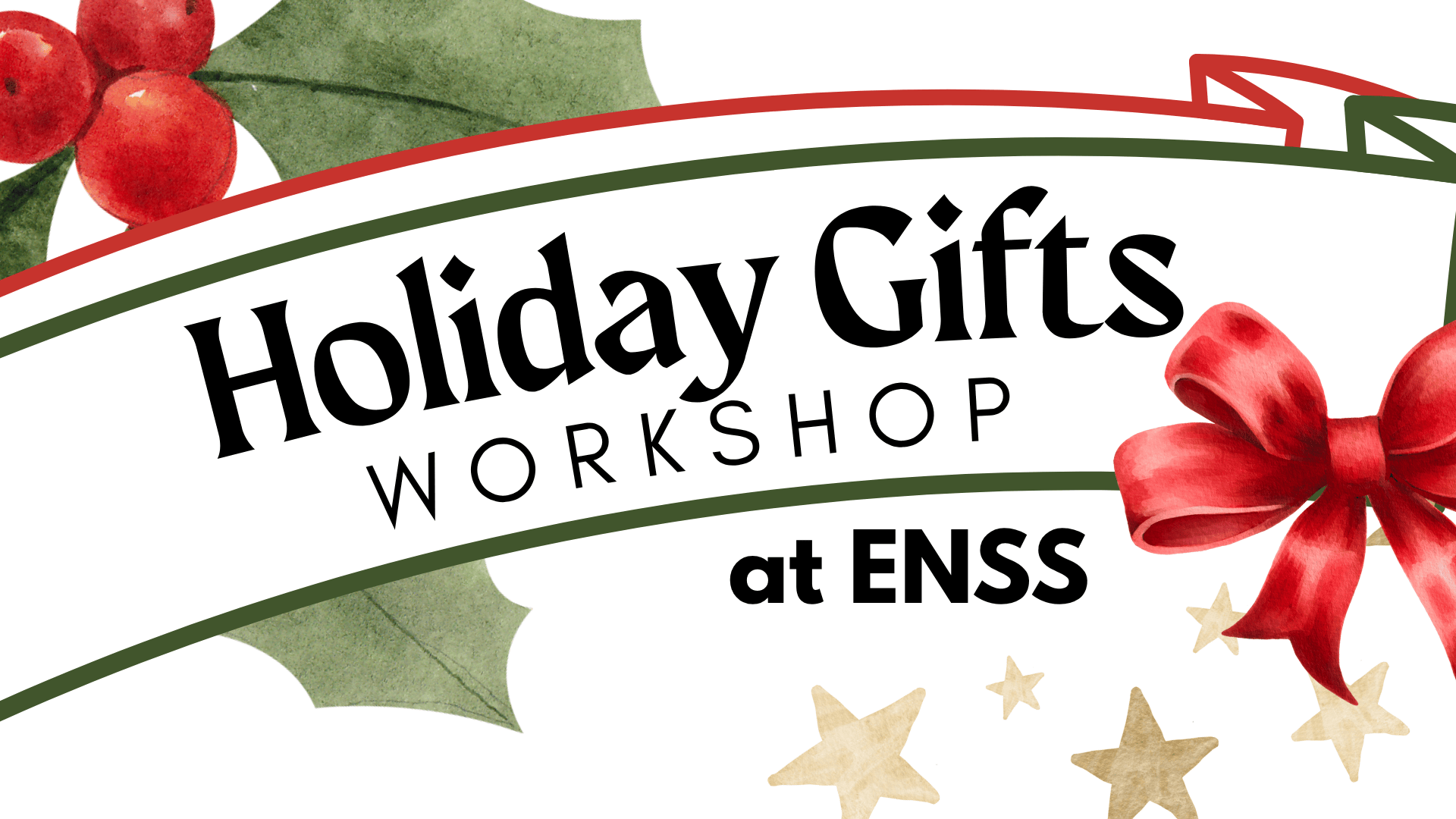 Holiday Gifts Workshop at ENSS