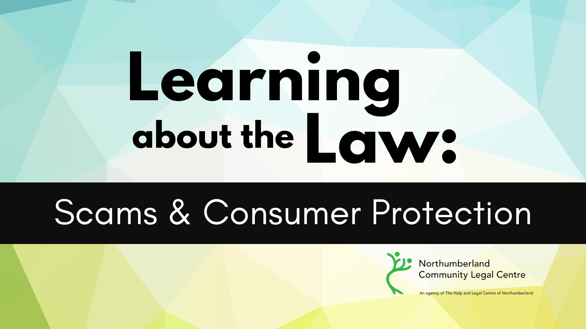 Learning about the Law Banners Learning About the Law: Scams and Consumer Protection