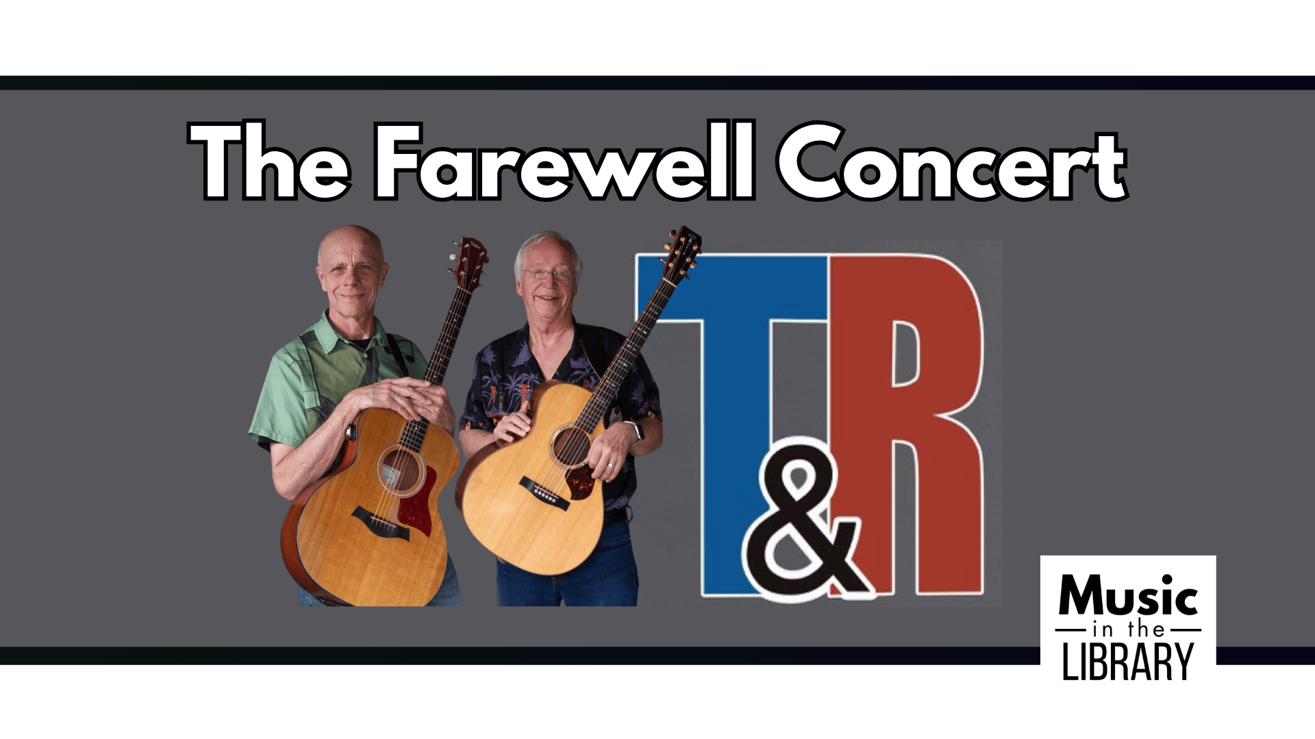 The Farewell Concert T & R
